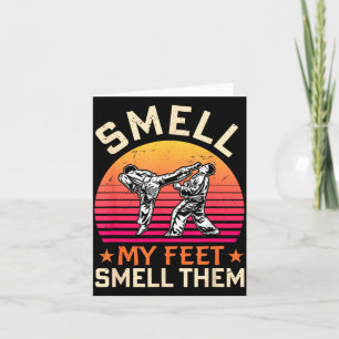 Smell My Feet Smell Them Funny Karate Gi Martial Card