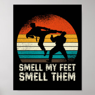 Smell My Feet Smell Them Funny Karate Martial Arts Poster
