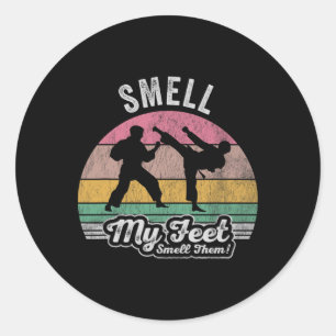 Smell My Feet Smell Them Karate Humour Classic Round Sticker