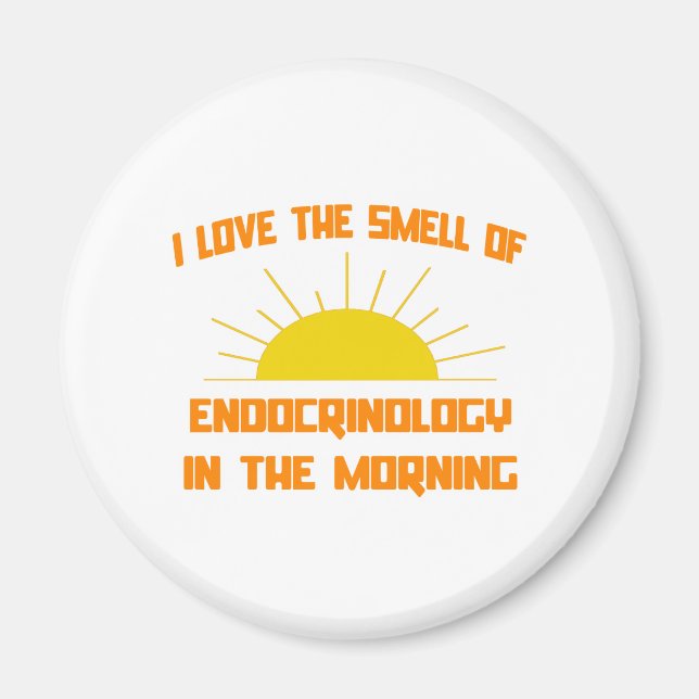 Smell of Endocrinology in the Morning Magnet (Front)