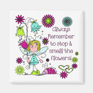 Smell the Flowers Garden Fairy Magnet