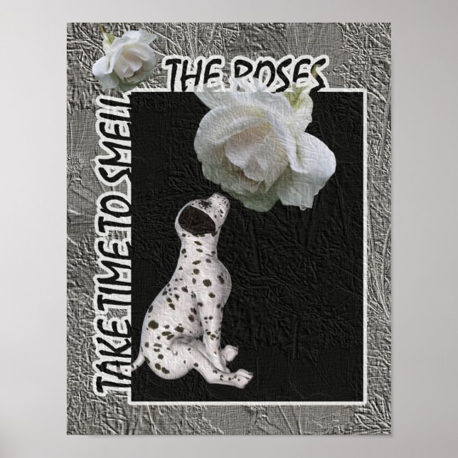 Smell The Roses Dalmatian Puppy Inspirational Poster (Front)