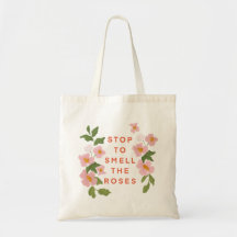 “Smell the Roses” Tote Bag