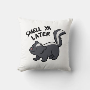 Smell Ya Later Funny Skunk Pun Cushion
