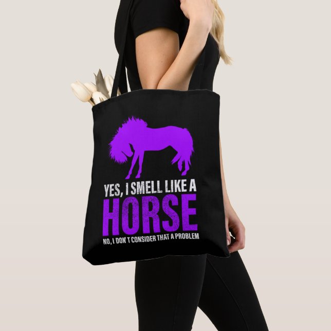Smelling Like A Horse is No Problem    Tote Bag (Close Up)
