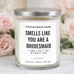 Smells Like Bridesmaid Candle Bridesmaid Proposal Square Sticker