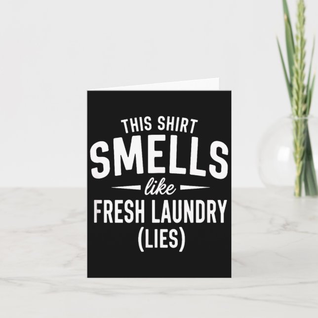 Smells Like Clean Laundry Lies Funny Sarcastic Quo Card (Front)