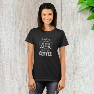 Smells Like Coffee T-Shirt