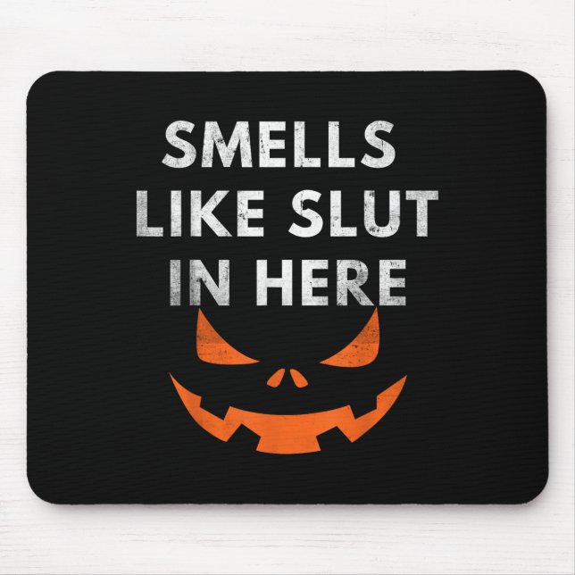 Smells Like In Here, Offensive Humor, Funny Hallow Mouse Pad (Front)