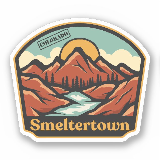 Smeltertown, Colorado Sticker (Front)