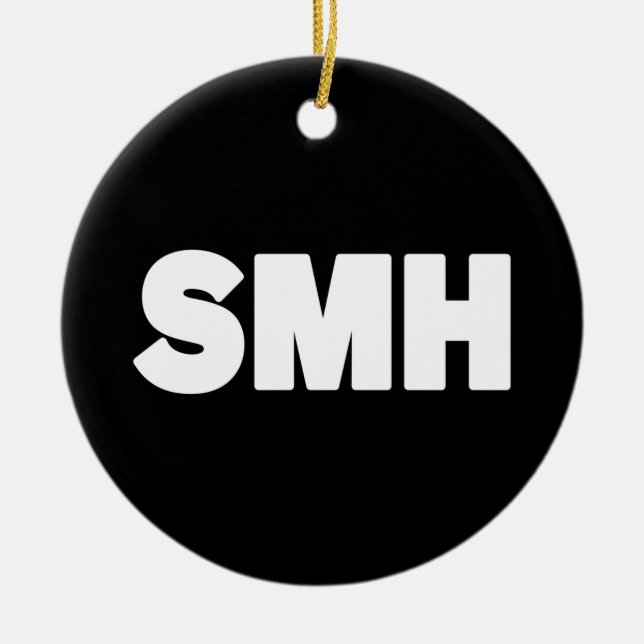 SMH | Text Slang Ceramic Ornament (Front)