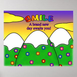 Smile A Brand New Day Awaits You Poster