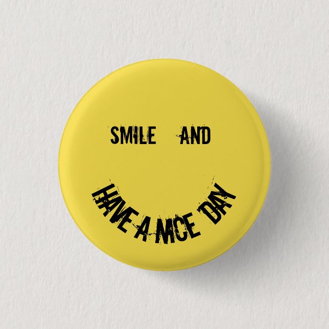 Smile and Have a Nice Day 3 Cm Round Badge (Front)
