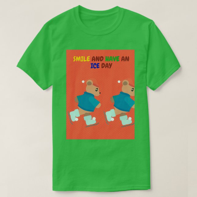 Smile And Have An Ice Day Skating Bear 2 T-Shirt (Design Front)