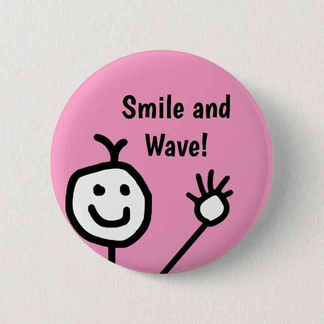 Smile and Wave Pink Happy 6 Cm Round Badge (Front)
