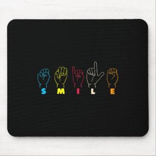 Smile ASL Alphabet American Sing Language ASL Teac Mouse Pad