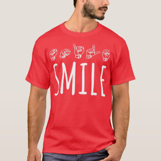 Smile ASL fingerspelling Interpreter ASL 4 T-Shirt