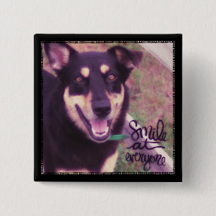 Smile at Everyone Dog 15 Cm Square Badge