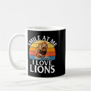 Smile At Me I Love Lions Coffee Mug