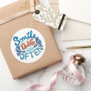 Smile Big Laugh Often: Heartwarming Message Classic Round Sticker