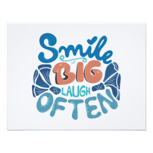 Smile Big Laugh Often: Heartwarming Message Photo Print