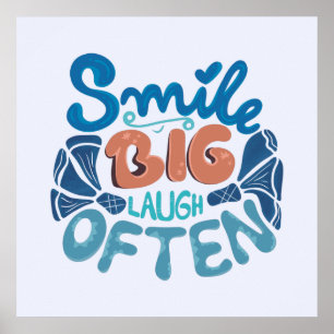 Smile Big Laugh Often: Heartwarming Message Poster