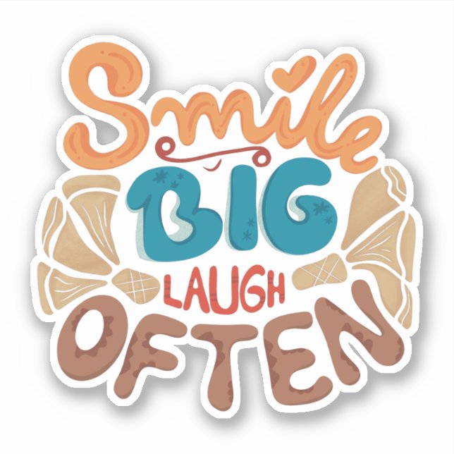 Smile Big Laugh Often: Joyful  (Front)