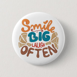 Smile Big Laugh Often Throw Pillow 6 Cm Round Badge