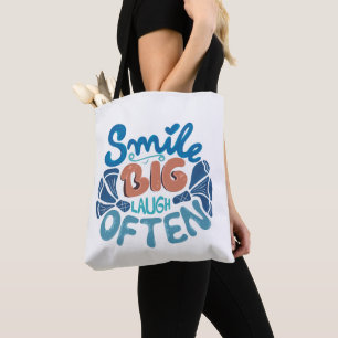 Smile Big Laugh Often Tote