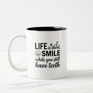 Smile Bright Mug - Funny Coffee Quote Design