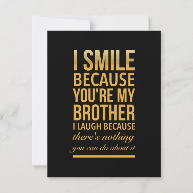Smile bro Funny birthday gifts for brothers from b Thank You Card (Front)