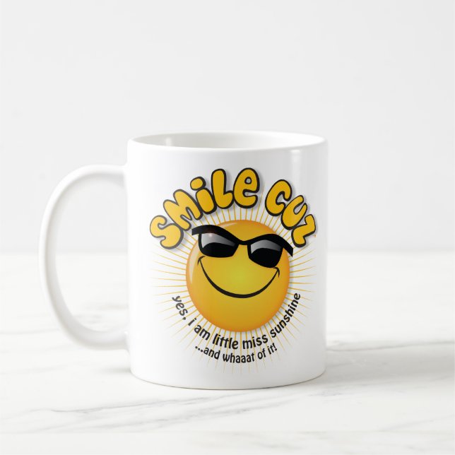 smile cuz ...yes, i am little miss sunshine coffee mug (Left)