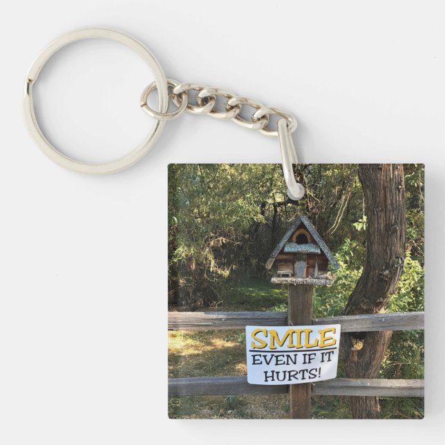 Smile Even if it Hurts, Funny Sign Key Ring (Front)