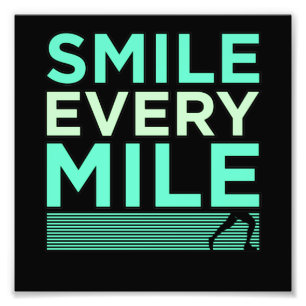 Smile Every Mile Half Marathon Runner Running Love Photo Print