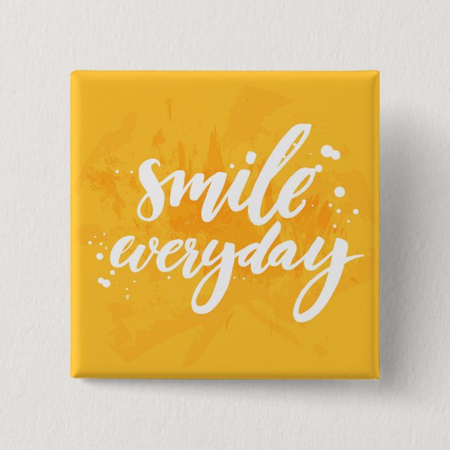 Smile Everyday 15 Cm Square Badge (Front)