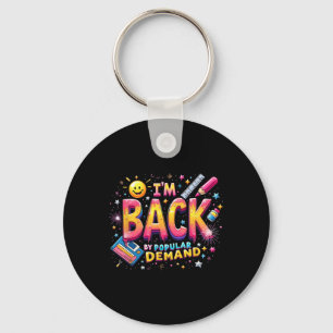 Smile Face Teacher Im Back By Popular Demand Back  Key Ring