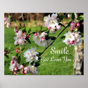 Smile God Loves You Blossoms Floral Poster