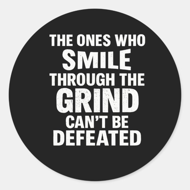 Smile grind gym motivation quote with white text classic round sticker (Front)