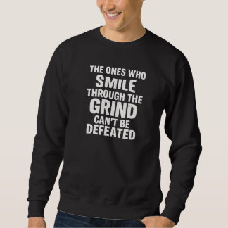 Smile grind gym motivation quote with white text sweatshirt