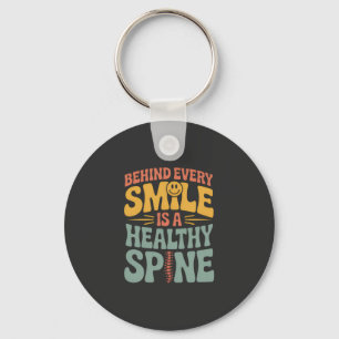 Smile Healthy Spine Chiropractor Quote Design Key Ring
