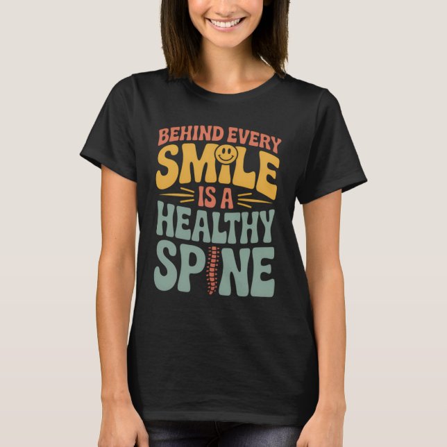 Smile Healthy Spine Chiropractor Quote Design T-Shirt (Front)