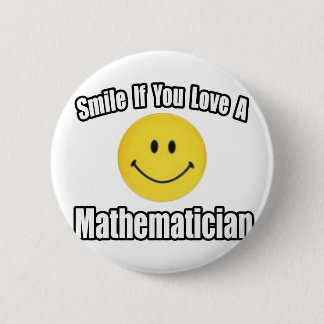 Smile If You Love a Mathematician 6 Cm Round Badge