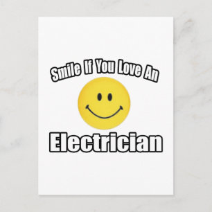 Smile If You Love an Electrician Postcard