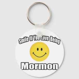 Smile If You Love Being Mormon Key Ring