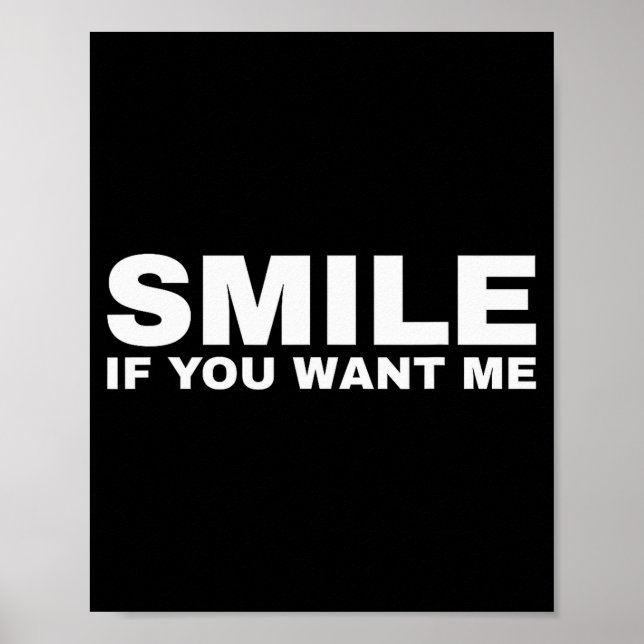 Smile If You Want Me  Poster (Front)