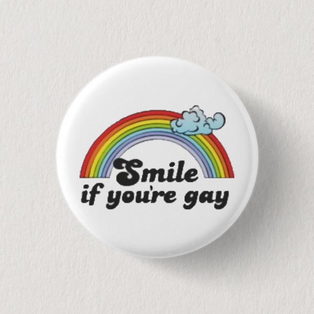 Smile if you're Gay 3 Cm Round Badge (Front)