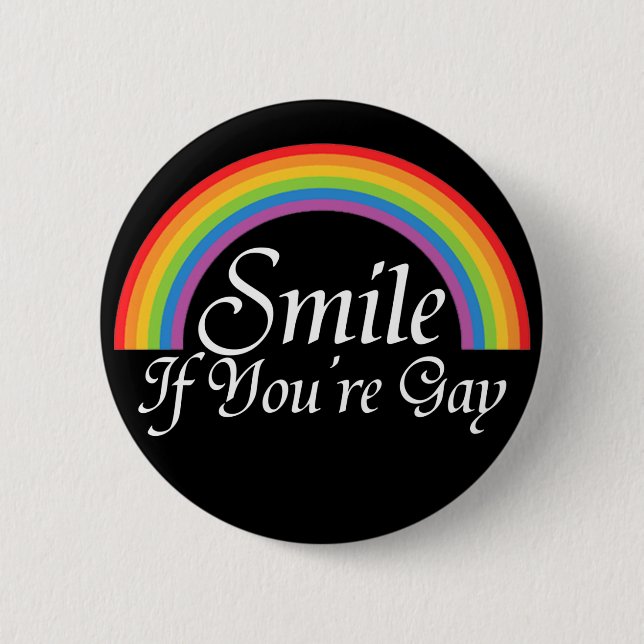 Smile if you're gay 6 cm round badge (Front)