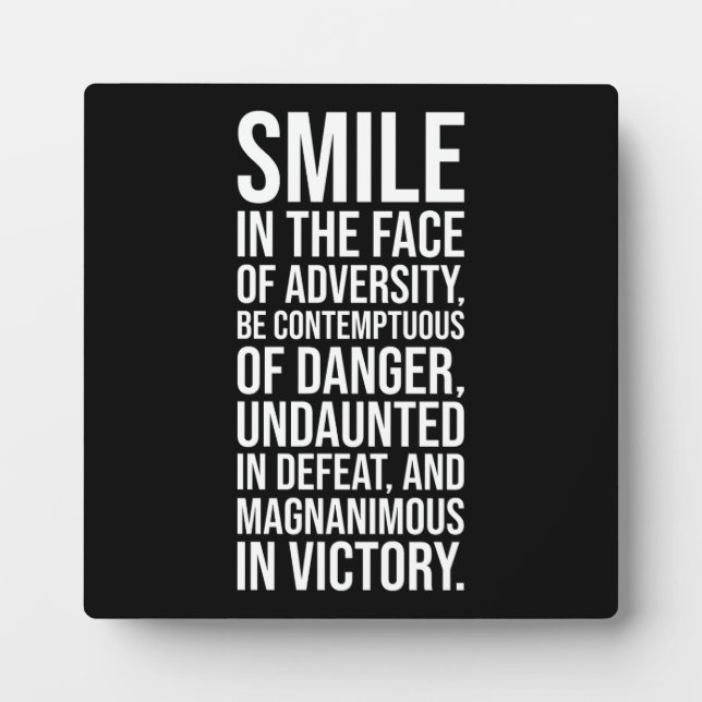 Smile In The Face Of Adversity - Motivational Plaque (Front)