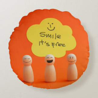 Smile, it's free round cushion