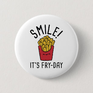 Smile! It's Fry-Day 6 Cm Round Badge